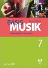 Basis Musik 7 - Arbeitsheft （2019. 60 S. 30 cm）
