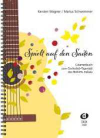 Spielt auf den Saiten （2024. 236 S. 30 cm）