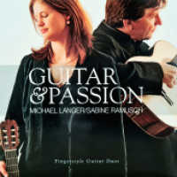 Guitar and Passion, Audio-CD : Fingerstyle Guitar Duos （2010. 13 x 14 cm）