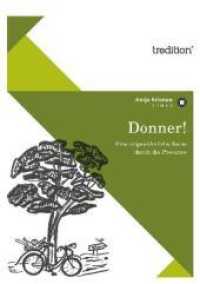 Donner! : Eine ungewöhnliche Reise durch die Provence (Werke aus der Provence 2) （2. Aufl. 2010. 176 S. 10 Abb. 21 cm）