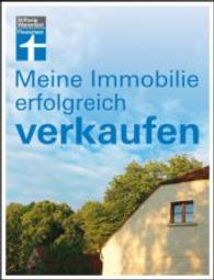 Meine Immobilie erfolgreich verkaufen (Stiftung Warentest)