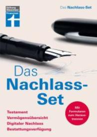 Das Nachlass-Set : Testament， Vermögensübersicht， Digitaler Nachlass， 