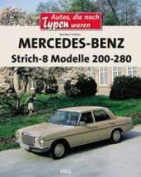 Mercedes-Benz Strich-8 Modelle 200-280 : Modelle 200 - 280. Eine wunderbare Hommage an ein besonderes Kult-Auto.