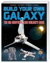 Build Your Own Galaxy : The Big Unofficial Logo Builder's Book