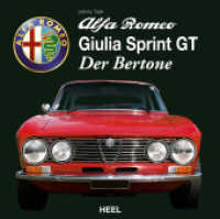Alfa Romeo Giulia Sprint GT - Der Bertone （2014. 208 S. ca. 208 Seiten, ca. 350 farbige und s/w-Abbildungen, 280）