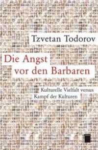 Die Angst vor den Barbaren : Kulturelle Vielfalt versus Kampf der Kulturen. Mit einem aktuellen Nachwort （2010. 287 S. 214 mm）