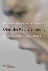 Über die Rechtfertigung : Eine Soziologie der kritischen Urteilskraft （2014. 493 S. 230 mm）