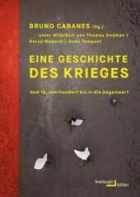 Eine Geschichte des Krieges : Vom 19. Jahrhundert bis in die Gegenwart （2020. 903 S. 246 mm）