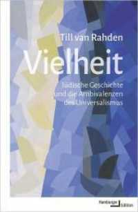 Vielheit : Jüdische Geschichte und die Ambivalenzen des Universalismus （2022. 224 S. 222 mm）