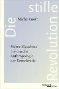 Die stille Revolution : Marcel Gauchets historische Anthropologie der Demokratie