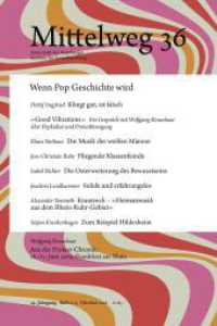 Mittelweg 36. H.2016 Wenn Pop Geschichte wird （1., Aufl. 2016. 208 S. 32 Abb. 24 cm）