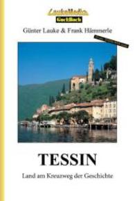 TESSIN - Land am Kreuzweg der Geschichte, m. DVD : Das Guckbuch （1., Aufl. 2011. 192 S. 297 mm）