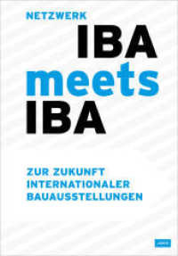 Iba meets Iba : Zur Zukunft Internationaler Bauausstellungen -- Hardback