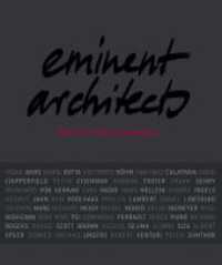Eminent Architects : Seen by Ingrid von Kruse （2011. 272 S. ca. 140 schw.-w. Fotos, ca. 80 Pläne u. Zeichn. 285）