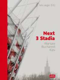 Next 3 Stadia : Warsaw Bucharest Kiev （2012. 184 S. ca. 150 farb. Abb. 320 mm）