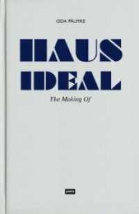 Haus Ideal-The Making of : Von der Idee zur Idee. Bemerkungen zur Entwurfslehre （2015. 112 S. 120 farb. Abb. 195 mm）