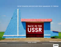 Back in the Ussr: Soviet Roadside Architecture from Samarkand to Yerevan -- Hardback