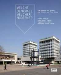 Welche Denkmale welcher Moderne? : Zum Umgang mit Bauten der 1960er und 70er Jahre （2017. 324 S. mit ca. 165 farb. und s/w Abb. 240 mm）