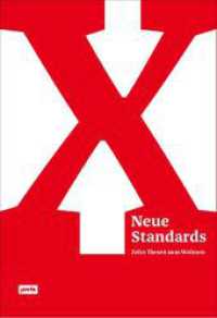 Neue Standards : Zehn Thesen zum Wohnen （2016. 192 S. 100 farb. Abb. und Pläne. 246 mm）