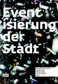 Eventisierung der Stadt （2019. 408 S. 20 b/w and 20 col. ill. 240 mm）