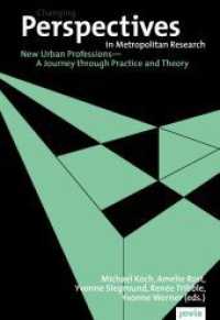 New Urban Professions : A Journey through Practice and Theory (Perspectives in Metropolitan Research 5) （2018. 312 S. 70 farb. und s/w Abb. 240 mm）