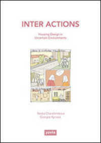 Inter Actions : Housing Design in Uncertain Environments -- Hardback