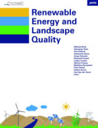 Renewable Energy and Landscape Quality （2018. 296 S. zahlr. farb. und s/w. Abb. 275 mm）