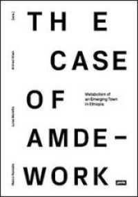 Metabolism of an Emerging Town in Ethiopia : The Case of Amdework