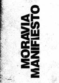 Moravia Manifesto : Coding Strategies for Informal Neighborhoods I Estrategias de codificación para barrios populares （2018. 344 S. zahlr. farb. Abb. 240 mm）