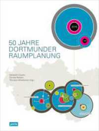 50 Jahre Dortmunder Raumplanung （2019. 360 S. ca. 150 farb. und s/w Abb. 280 mm）