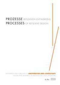 Processes of Reflexive Design : Design and Research in Architecture and Landscape
