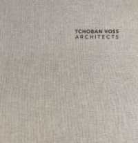 TCHOBAN VOSS Architects （2019. 192 S. num. col. 300 mm）