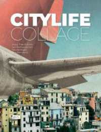 City Life Collage （2019. 200 S. zahlr. farb. und s/w Abb. 260 mm）