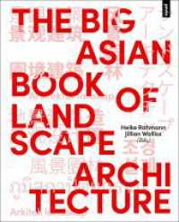 The Big Asian Book of Landscape Architecture （2020. 288 S. 200 farb. und s/w Abb. 250 mm）
