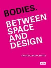 Bodies. Between Space and Design （2020. 96 S. 200 mm）