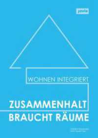 Zusammenhalt braucht Räume （2020. 192 S. ca. 150 farb. Abb. 170 x 240 mm）