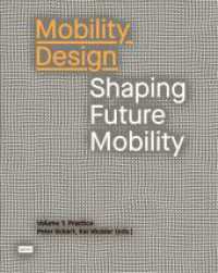 Mobility Design : Shaping Future Mobility. Volume 1: Practice （2021. 304 S. 270 col. ill. 205 x 260 mm）