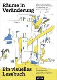 Räume in Veränderung : Ein visuelles Lesebuch （2021. 244 S. 240 mm）
