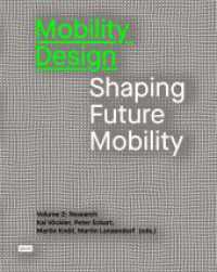 Mobility Design : Shaping Future Mobility. Volume 2: Research （2022. 264 S. 93 col. ill. 205 x 260 mm）