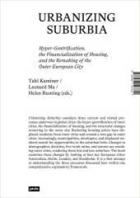 Urbanizing Suburbia : Hyper-Gentrification, the Financialization of Housing and the Remaking of the Outer European City （2023. 352 S. 70 farb. und s/w Abb. 240 mm）