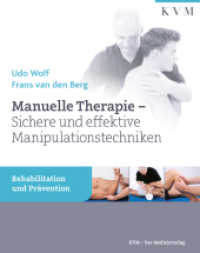 Manuelle Therapie : Sichere und effektive Manipulationstechniken (Rehabilitation und Prävention) （2. Aufl. 2018. 290 S. Farbige Abbildungen und Fotografien. 240 cm）