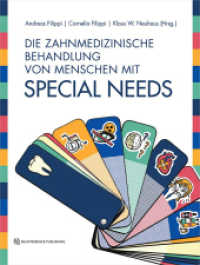 Die zahnmedizinische Behandlung von Menschen mit Special Needs （1. Auflage 2024. 2023. 448 S. 440 Abb. 28 cm）