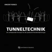 Tunneltechnik : Ein umfassendes Konzept für die plastische Parodontalchirurgie （2024. 304 S. 682 Abb. 25 cm）
