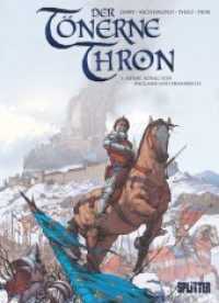 Tönerne Thron, Der : Band 3. Heinrich, König von England und Frankreich (Der tönerne Thron Bd.3) （1., Auflage. 2011. 56 S. Comicalbum, durchgehend farbig. 32 cm）