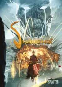 Shanghai - Intimfeinde (Shanghai Bd.3) （1., Aufl. 2015. 56 S. farb. Comics. 32 cm）