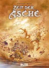 Zeit der Asche （1., Aufl. 2011. 152 S. Comicalbum, Sammelband. 32 cm）