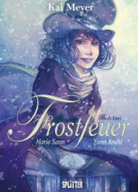 Frostfeuer : Buch Zwei. Eisenstern (Frostfeuer 2) （1., Aufl. 2012. 48 S. durchgehend farbiges Comicalbum ; mit 1 Druck. 3）