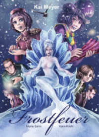 Frostfeuer - Book Bd.4 (Frostfeuer Sammelband) （1., Aufl. 2014. 144 S. mit 1 Druck ; durchgehend farbiges Comicalbum;）