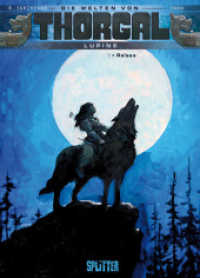 Die Welten von Thorgal - Lupine Bd.1 : Raïssa (Die Welten von Thorgal - Lupine Bd.1) （2. Aufl. 2012. 72 S. Comicalbum mit Bonusmaterial. 320 cm）