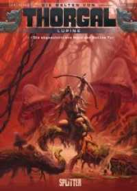 Thorgal - Die Welten von Thorgal: Lupine. Band 2 : Die abgeschnittene Hand des Gottes Tyr (Thorgal - Die Welten von Thorgal: Lupine 2) （1., Aufl. 2013. 48 S. durchgehend farbiges Comicalbum. 322 mm）